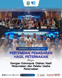 Pertemuan Pemasaran Hasil Peternakan Tahun 2025: Wujud Penguatan Branding dan Inovasi Teknologi